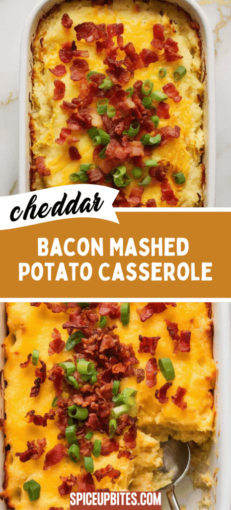 Cheddar Bacon Mashed Potato Casserole
