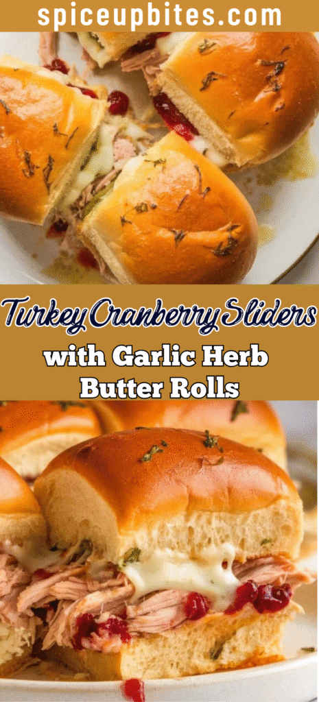 Turkey Cranberry Sliders with Garlic Herb Butter Rolls