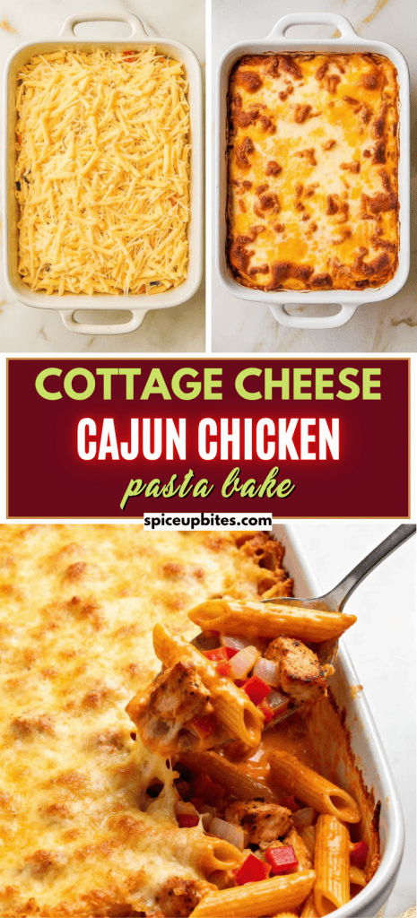 Cottage Cheese Chicken Cajun Chicken Pasta Bake
