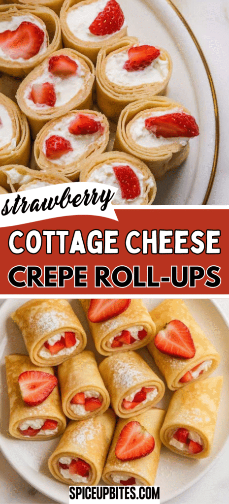 Strawberry Cottage Cheese Crepe Roll-Ups