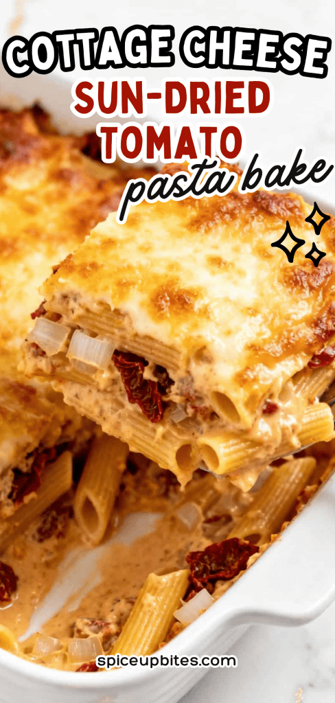 Cottage Cheese and Sun-Dried Tomato Pasta Bake 3