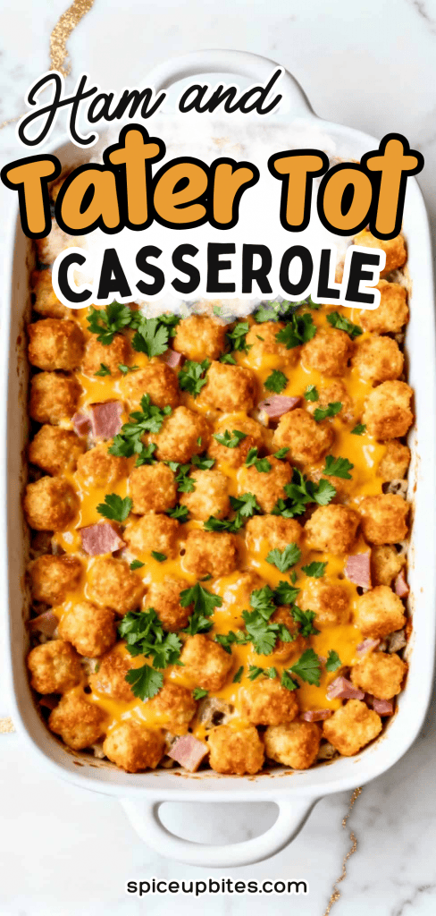 Ham and Tater Tot Casserole 5