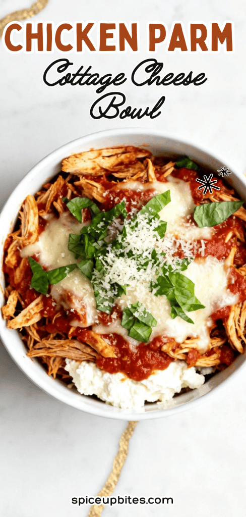 Chicken Parm Cottage Cheese Bowl 3