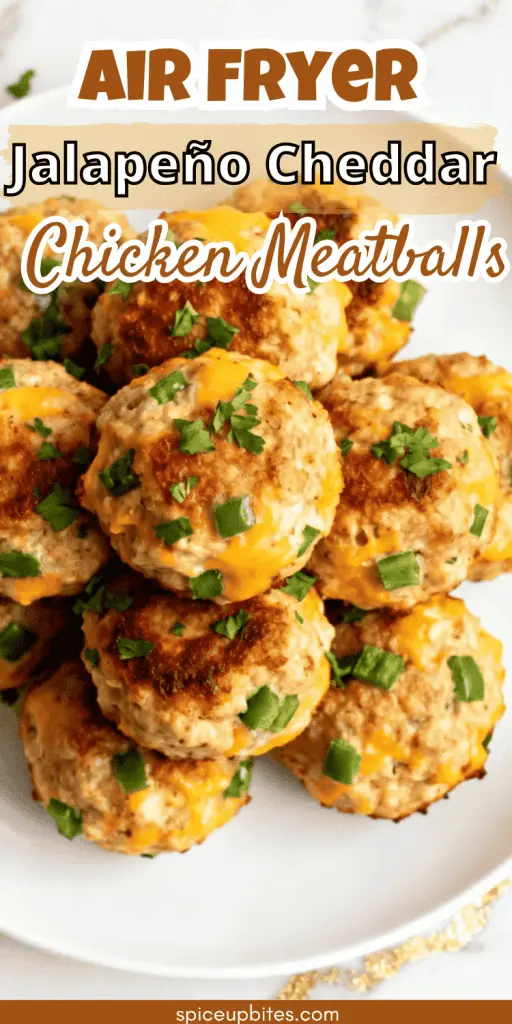 Air Fryer Jalapeño Cheddar Chicken Meatballs
