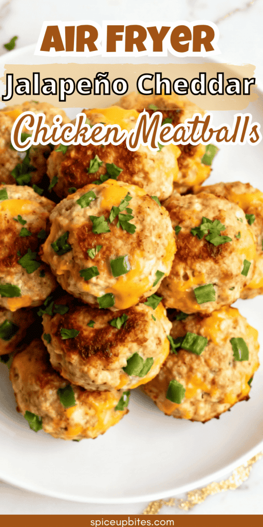 Air Fryer Jalape&ntilde;o Cheddar Chicken Meatballs