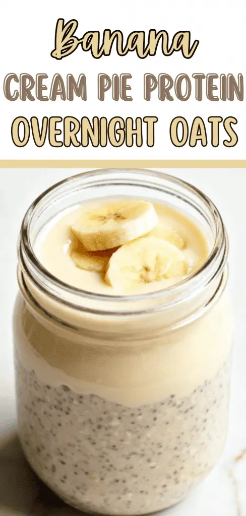Banana Cream Pie Protein Overnight Oats