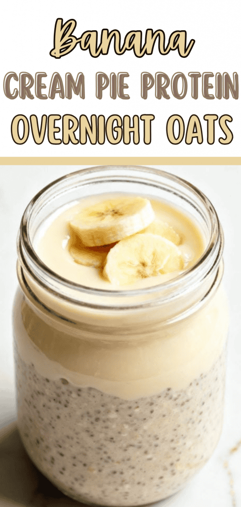 Banana Cream Pie Protein Overnight Oats