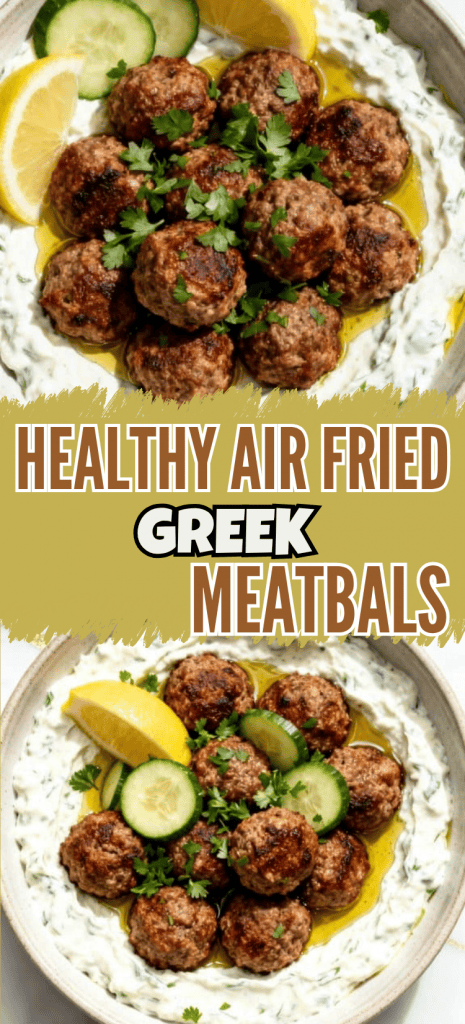 Healthy Air Fried Greek Meatballs