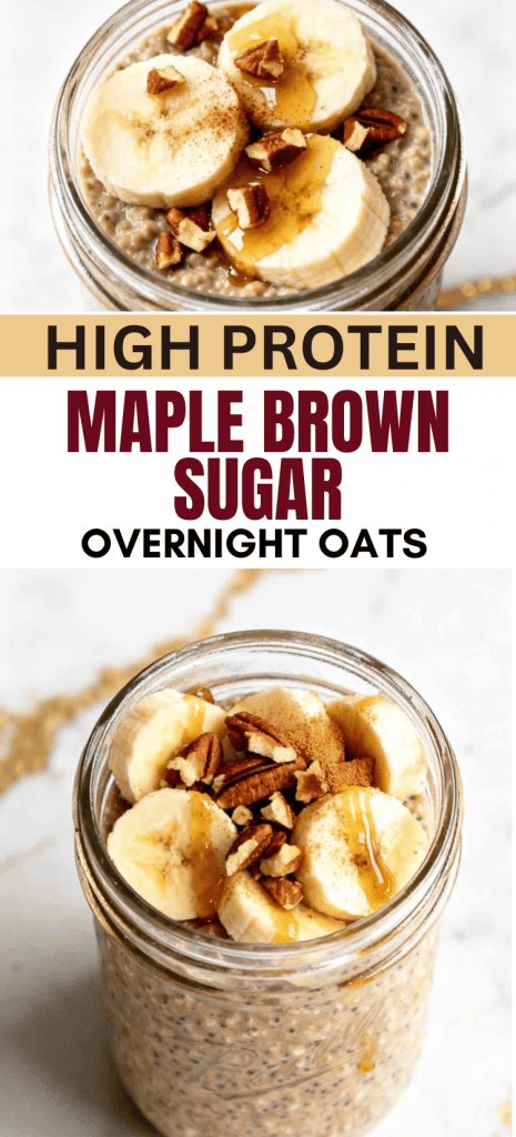 High Protein Maple Brown Sugar Overnight Oats