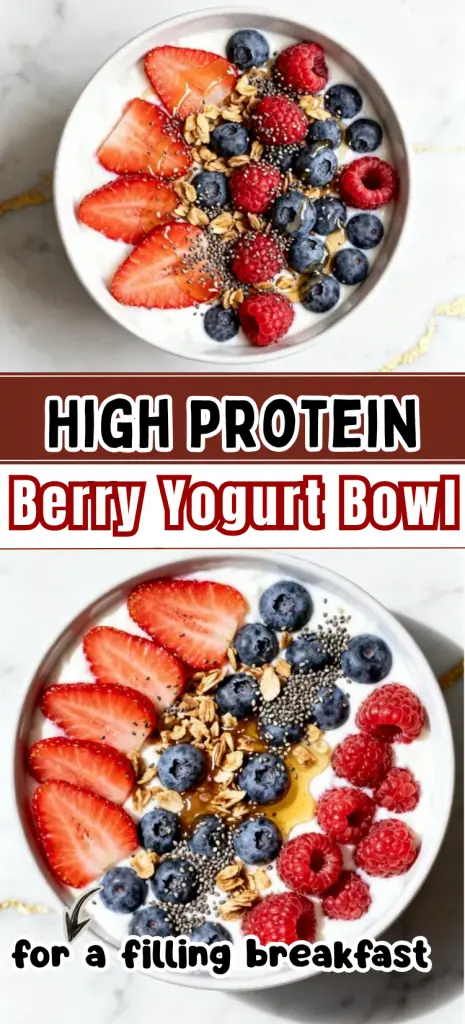 High Protein Berry Yogurt Bowl