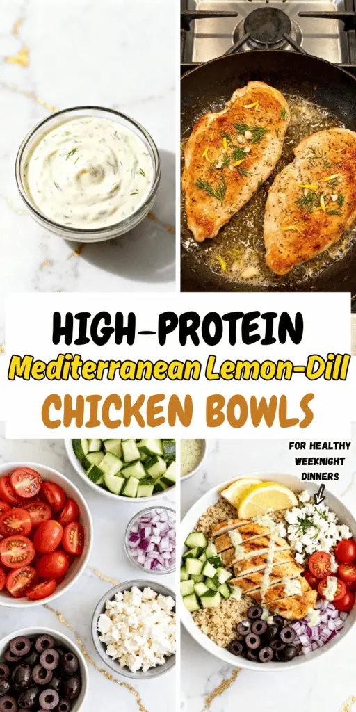 High-Protein Mediterranean Lemon-Dill Chicken Bowls