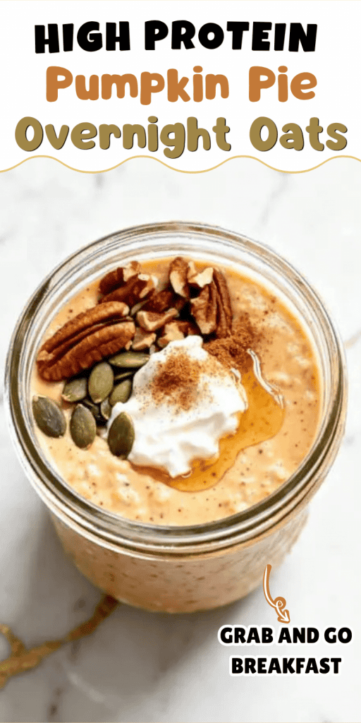 High Protein Pumpkin Pie Overnight Oats