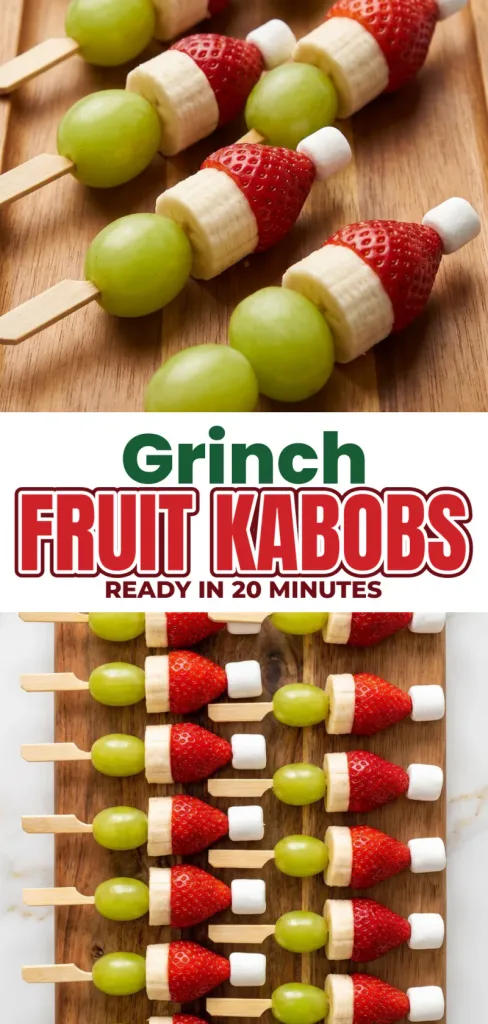 Grinch Fruit Kabobs: A Fun, Fruity Snack Ready in 20 Minutes