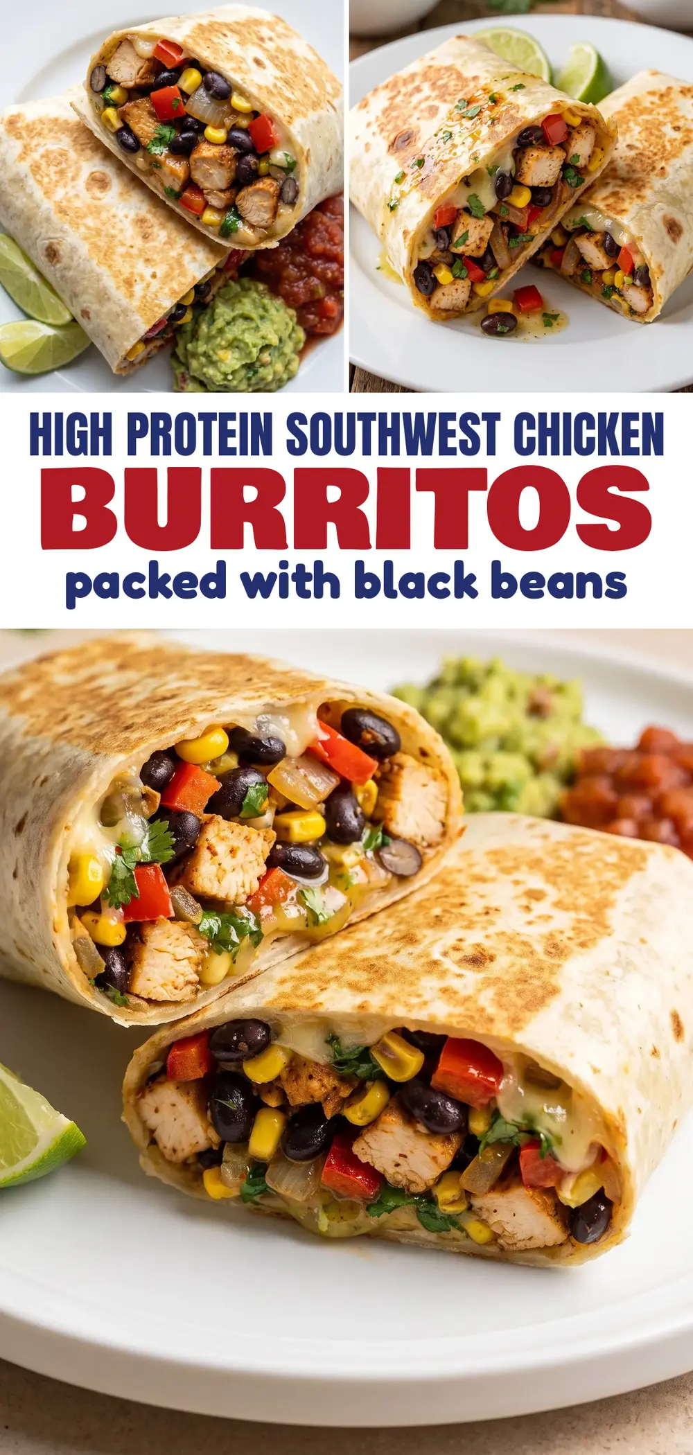 High Protein Southwest Chicken Burritos Loaded With Black Beans and Flavor